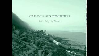 Watch Cadaverous Condition Driftwood video