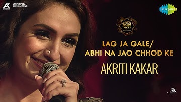 Lag Ja Gale & Abhi Na Jao Chhod Kar | Mashup | Akriti Kakar | Big Band Theory