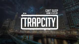 Vanic x K.Flay - Can't Sleep.mp4