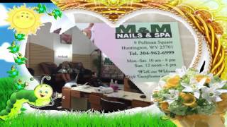 M & M NAILS & SPA in Square Huntington (304)-962-6999