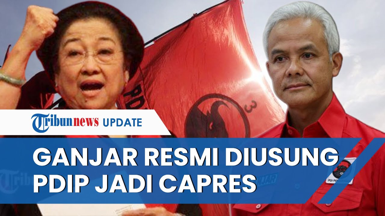 PDI Perjuangan RESMI Usung Ganjar Pranowo Jadi Calon Presiden pada ...
