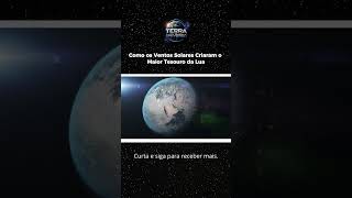 Como os Ventos Solares Criaram o Maior Tesouro da Lua