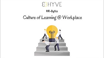 Inculcate a culture of learning at your workplace by (BHyve) Cofounder & CEO-Omkar Pandharkame
