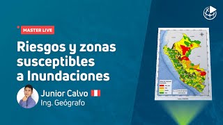 MasterLive: Riesgos y zonas susceptibles a inundaciones con ArcGIS