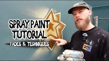 FADES AND TECHNIQUES - Spray Paint Tutorial / Beginner Techniques: Graffiti, Street Art & Murals