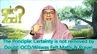 The Principle  Certainty is not removed by Doubt, felt mathi come out, are prayers valid?