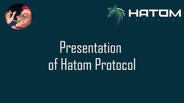 Hatom Protocol - Presentation tutorial