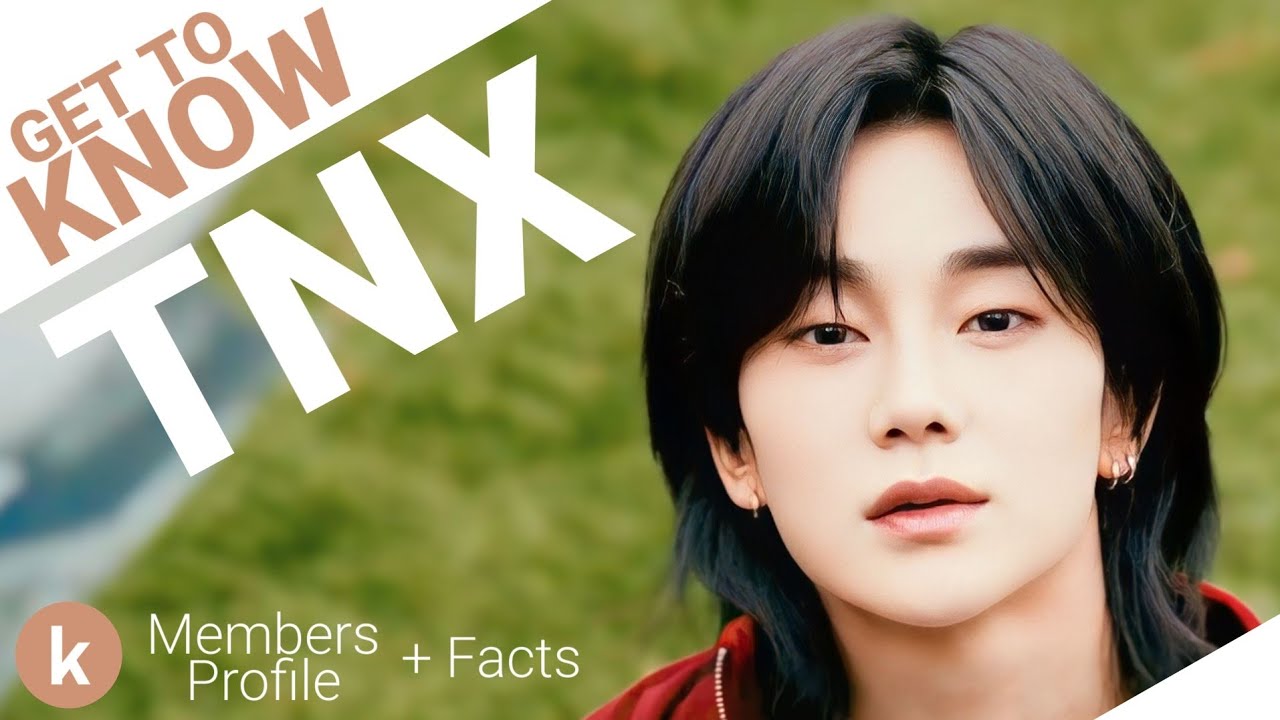 TNX フィ TNX (티엔엑스) Members Profile + Facts (Birth Names, Positions etc