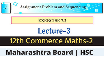 12th commerce maths 2 chapter 7 exercise 7.2 | Assignment Problem and Sequencing | Part -3