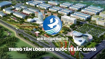 Trung tâm Logistics Quốc tế Bắc Giang: Dự án Logistics Chiến Lược của CNCTech Industrial