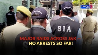 Raids in J&amp;K by SIA continue — authorities assure all actions are fully monitored, no seizures yet
