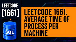 LeetCode SQL 1661 | Average Time of Process per Machine | CASE WHEN & SUM