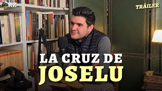 (Tráiler) LA CRUZ DE JOSELU, SIN CENSURAS. En octubre será sacerdote | Estreno jueves 16 mayo 22:30h