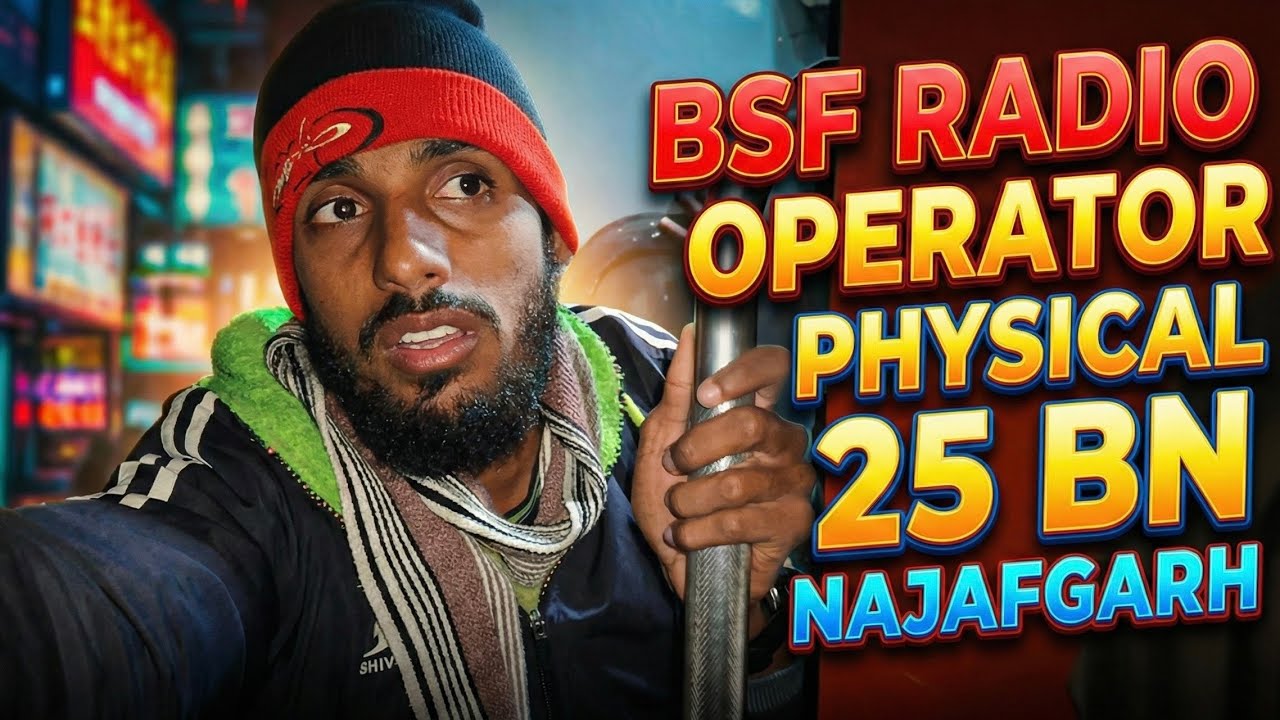 BSF Radio Operator Physical 25 Bn BSF Najafgarh