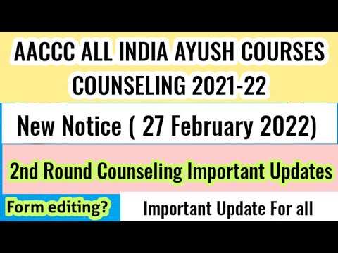 AACCC ( ALL INDIA QUOTA AYUSH) COUNSELING 2021-22 2ND ROUND IMPORTANT NEW UPDATES | Editing in form?