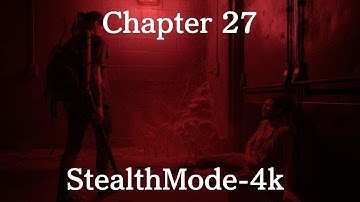 The Last of Us Part II Remastered Chapter 27