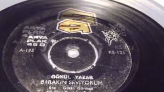 gönül yazar gonul , bırakın seviyorum , aşkına lanet olsun PLAK VINYL RECORD 7\