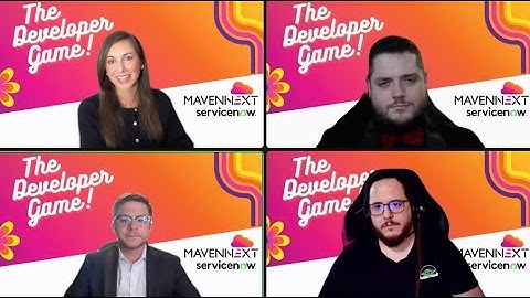 ServiceNow Certified System Administrator (CSA) Answers: "The Developer Game" Powered by MavenNext