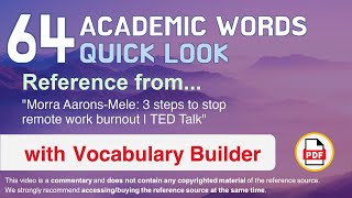 64 Academic Words Quick Look Ref from "Morra Aarons-Mele: 3 steps to stop remote work burnout | TED"