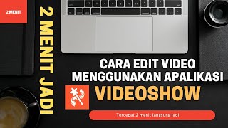 Cara Edit Video Menggunakan Apalikasi Videoshow 2 Menit Langsung Jadi screenshot 1