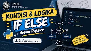 Kondisi & Logika Percabangan IF ELSE | Python Dasar