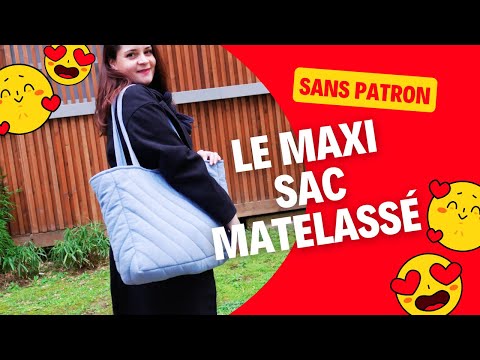 TUTO #DIY FACILE - le maxi sac matelassé #couture