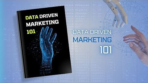 Data Driven Marketing Examples 101