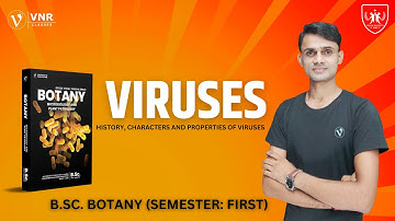 (22) HISTORY, CHARACTERS, AND PROPERTIES OF VIRUSES || B.Sc. BOTANY SEMESTER- I || PRAHALAD SINGH