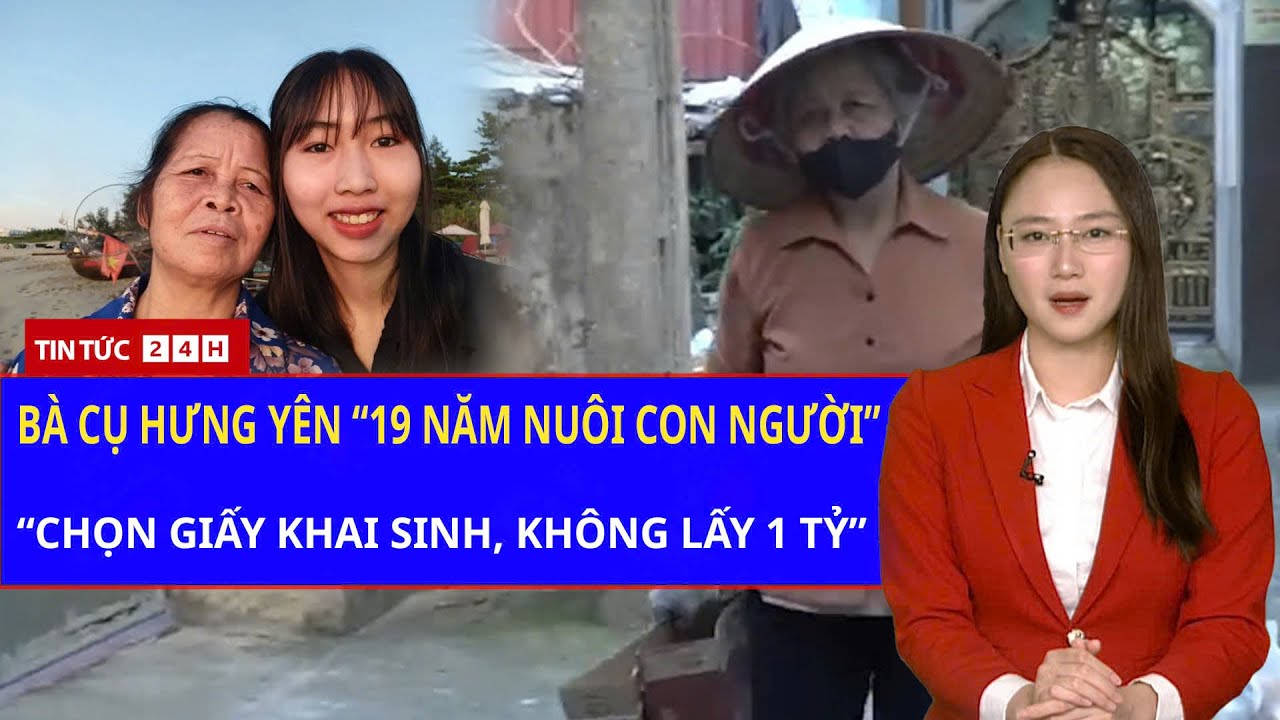 1 TỶ VÀ TỜ GIẤY KHAI SINH: Người mẹ nghèo Hưng Yên nuôi con 19 năm bằng TÌNH THƯƠNG không danh phận