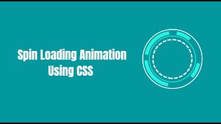 Spin Loading Animation Using CSS