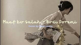Maaf ku salah   Budi Doremi cover by Saint Lumiu
