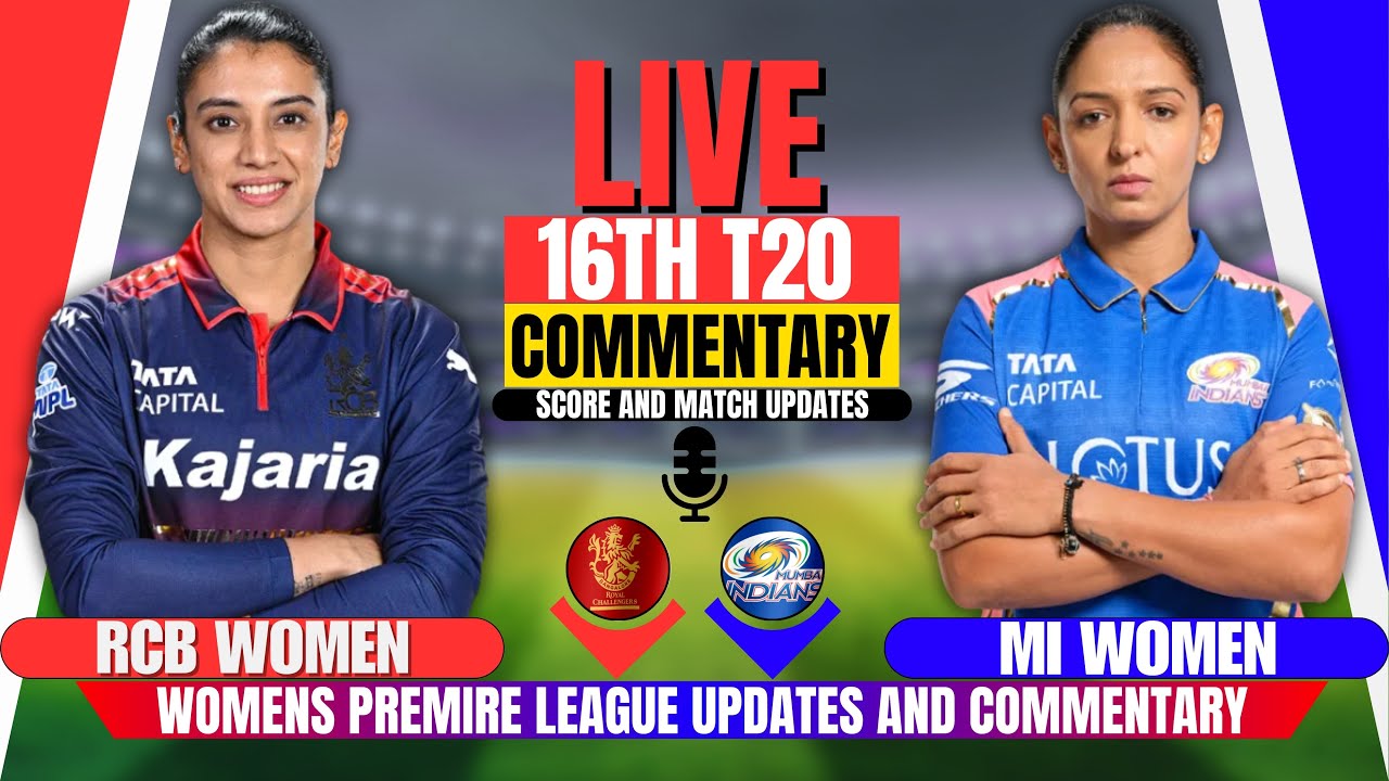 🔴Live: Royal Challengers Bangalore vs Mumbai Indians | Wpl 2026 16th T20 | Miw vs Rcbw Match Today