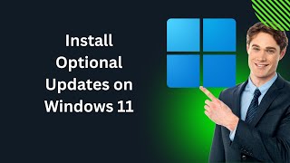 How to Install Optional Updates on Windows 11 | GearUpWindows Tutorial