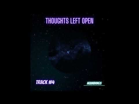 Thoughts Left Open (Official Audio)