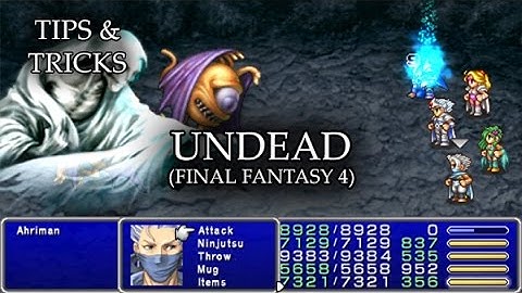 Tips & Tricks - Undead (Final Fantasy) - RPG Maker MV