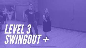 Uptown Swing Level 3 (Swingout +) 5/9/2022