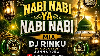 NABI NABI YA NABI NABI | DJ RINKU PRODUCTION JUNNARDEO | NEW DJ MIX 2026