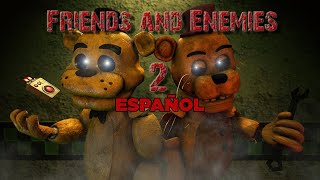 [SFM FNAF] Friends and Enemies/Amigos y enemigos 2 ESPAÑOL By Zajcu37