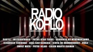 RADIO KOPLO FULL MIXTAPE INDOBOUNCE KOPLO VOL 3 ( SPESIAL GALAU )