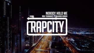 NBA Youngboy - Nobody Hold Me (ft. Quando Rondo) [Lyrics]