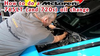 Full how to McLaren 765LT and 720s oil change