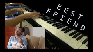 "My Best Friend" w/ piano (Key & Peele)