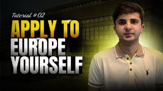 Study in Europe 2026 | How to Apply to Universities by Yourself