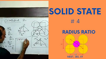 12 CH  1( L4) Radius Ratio of triangular,tetrahedral ,octahedral void. SOLID STATE