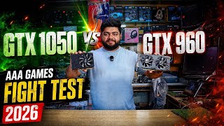 🎮 GTX 1050 vs GTX 960 | AAA Games Fight Test 2026