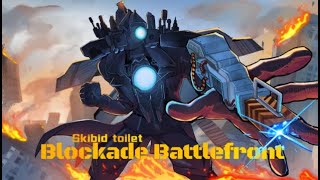 🔥СТРИМ ИГРАЕМ В Skibidi-Toilet-Blockade-Battlefront