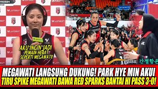 Download Lagu MEGAWATI LANGSUNG DUKUNG🔥PARK HYE MIN AKUI TIRU SPIKE MEGAWATI BAWA RED SPARKS BANTAI HI PASS 3-0! MP3