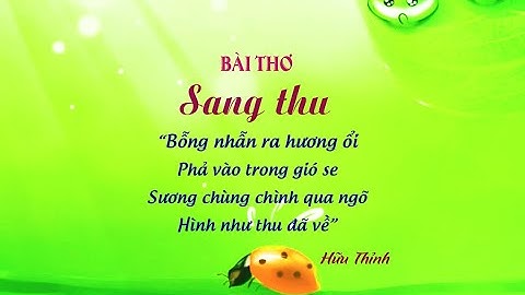 Bài thơ sang thu là thể thơ gì năm 2024