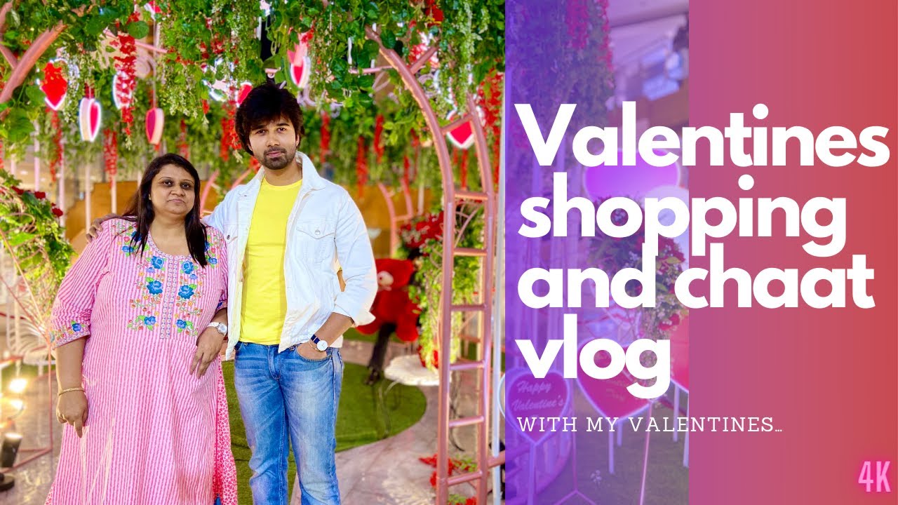 Shopping Vlog | Valentines special | Paani Poori & Dilli chaat made it awesome ~ Avinash Mukherjee