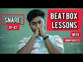 How to beatbox snare in 2 steps in tamil  beatbox lessons with johnny beatsz episode2 